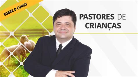 Pastores De Crian As Curso Online Youtube