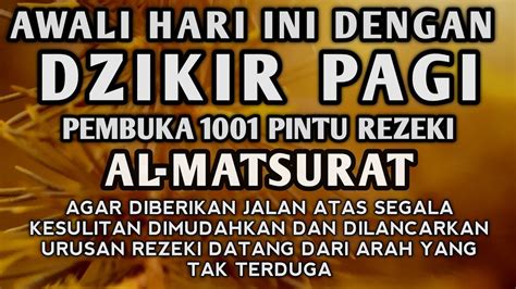 ALLAH LANCARKAN REZEKI USAHA DAN URUSAN AWALI HARI DENGAN DZIKIR PAGI