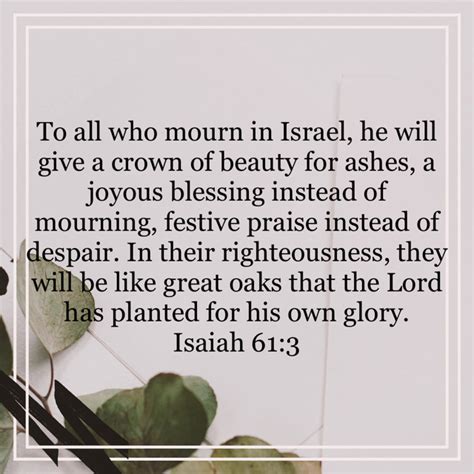 Isaiah 61 3 To All Who Mourn In Israel He Will Give A Crown Of Beauty