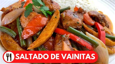 SALTADO DE VAINITAS CON POLLO RECETA PERUANA YouTube