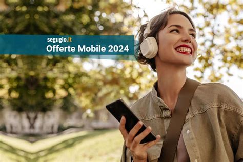 Le Migliori Offerte Di Telefonia Mobile Di Settembre 2024 Segugio It