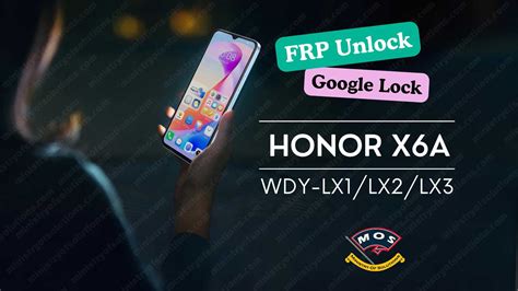 Honor X6a FRP Unlock WDY LX1 WDY LX2 WDY LX3