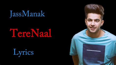 Tere Naal Lyrics Jass Manak Age 19 Geet Mp3 Latest Punjabi Songs Youtube