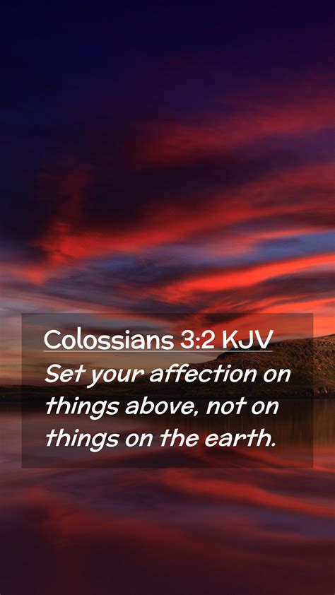 Colossians Kjv Mobile Phone Wallpaper Set Your Affection On