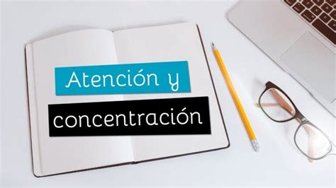 Secretos Para Mejorar Atención Y Concentración ¡potencia Tu Rendimiento 2025