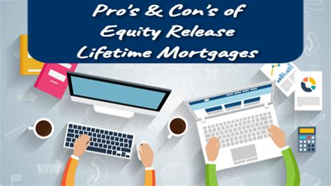 Pro S Con S Of Equity Release Lifetime Mortgages Reynolds Financial