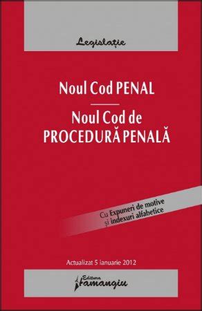 Noul Cod Penal Noul Cod De Procedura Penala Editura Hamangiu