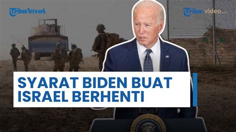 Meski Tolak Gencatan Senjata Biden Akui Punya Syarat Untuk Hentikan