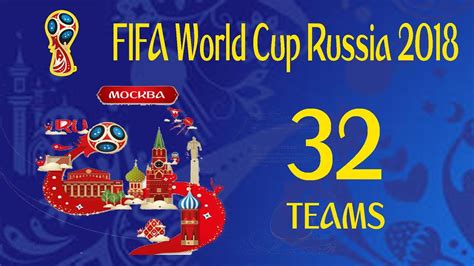 Final 32 Qualified Teams For Fifa World Cup 2018 Who Will Light Up The