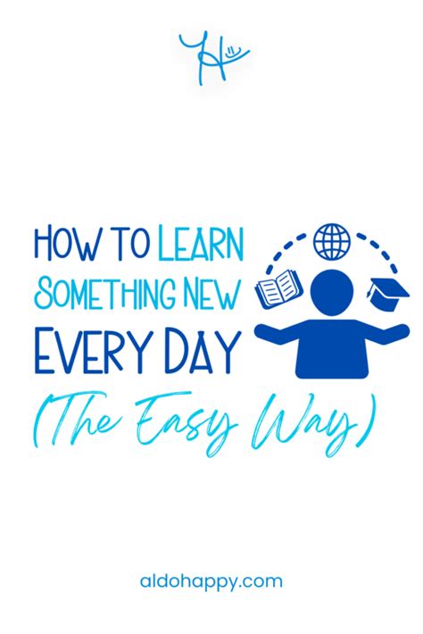 How To Learn Something New Every Day The Easy Way