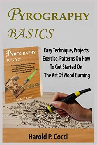 Buy Pyrography Basics Easy Technique Projects With Illustrated