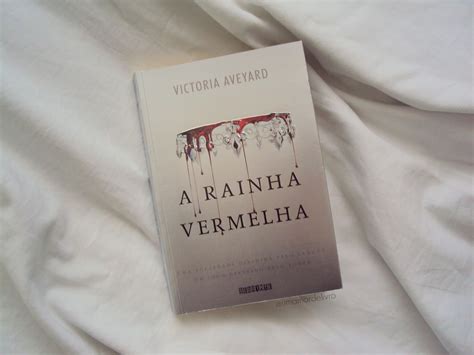 Resenha A Rainha Vermelha Victoria Aveyard