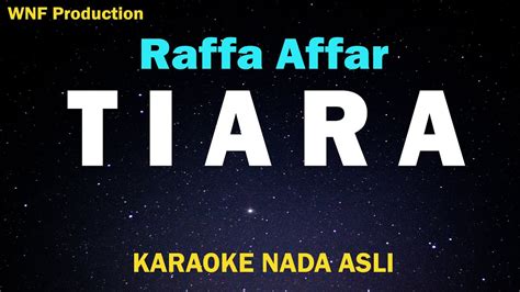 Raffa Affar Tiara Karaoke Version Dipopulerkan Oleh Kris Youtube