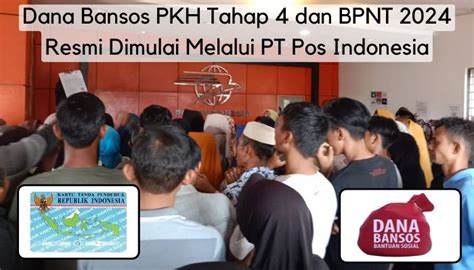 Penyaluran Dana Bansos Pkh Tahap Dan Bpnt Resmi Dimulai Melalui