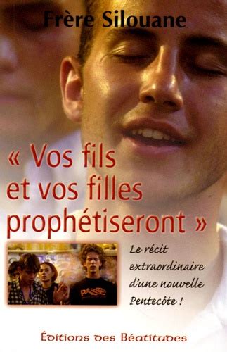 Vos fils et vos filles prophétiseront Le de Frère Silouane Livre