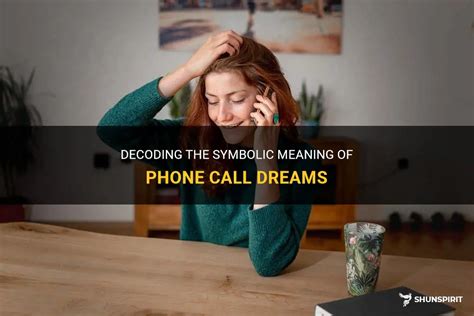 Decoding The Symbolic Meaning Of Phone Call Dreams Shunspirit