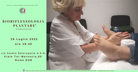 Roma Eur 26 Luglio 2022 Bioriflessologia Plantare By Marisa