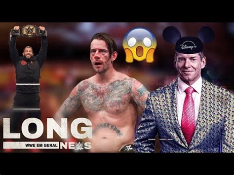 Roman Reigns Supera Cm Punk E Disney Vai Comprar Wwe Longnews Youtube