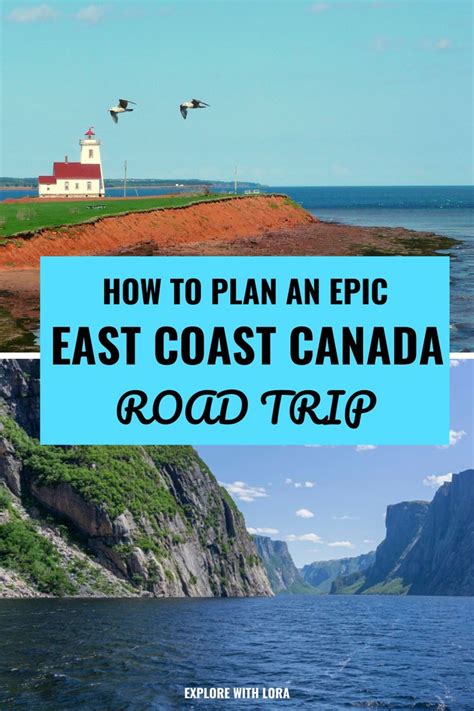 How To Plan An Epic East Coast Canada Road Trip East Coast Road Trip East Coast Travel East