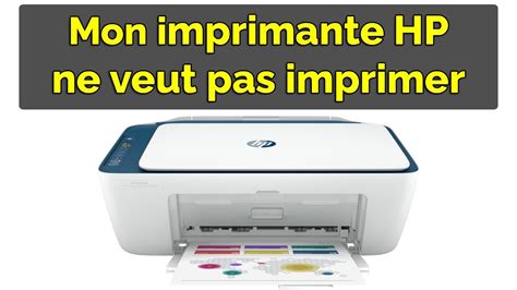 Mon imprimante HP ne veut pas imprimer depuis mon ordinateur Problème