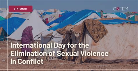 Cofem Statement On International Day Of Elimination Of Sexual Violence