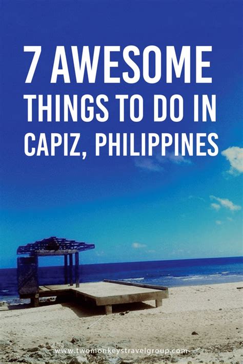 Capiz Philippines 7 Awesome Things To Do Philippines Travel