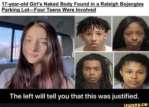 17 Year Old Girl S Naked Body Found In Raleigh Bojangles Parking Lot