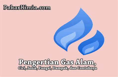 Pengertian Gas Alam Ilmu Kimia