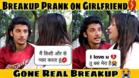 Real Breakup Prank 💔 On My Cute Girlfriend 😍 Gone Emotional 😭 Ft Sadaat Malik And Pari