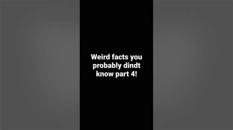 Weird Facts You Probably Don T Know Part 4 Trivia Viral Facts Youtube