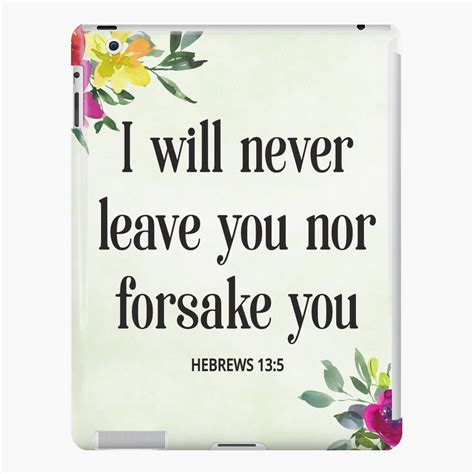 I Will Never Leave You Nor Forsake You Bible Verse Hebrews