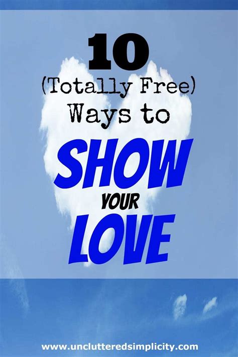 10 Totally Free Ways To Show Your Love I Am Definitely Pinning This