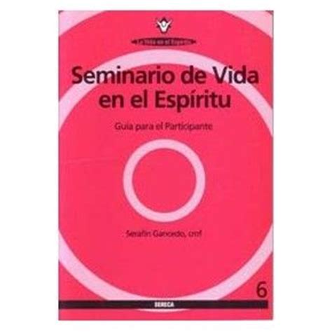 Seminario De Vida En El Esp Ritu Librer A Rcce