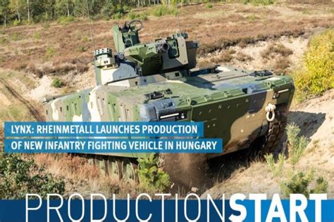 Rheinmetall Launches Production Of Lynx Ifvs In Hungary