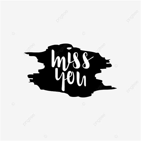 Missing You Clipart Hd PNG, Miss You Quote Lettering Typography ...