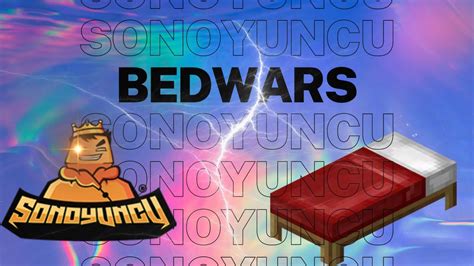 Sonoyuncu Bedwars Youtube