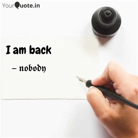 I Am Back Quotes Writings By Chitra Yourquote