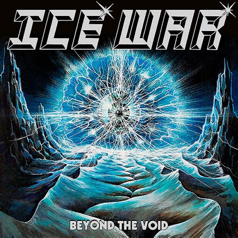 ICE WAR I Dettagli Del Nuovo Album Beyond The Void Singolo Online