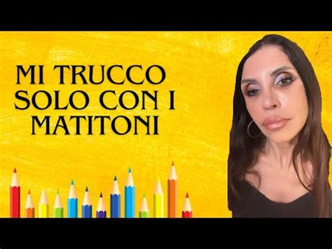 MI TRUCCO CON I MATITONI X OCCHI E NON SOLO YouTube