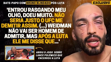 Exclusivo Bruno Blindado Desabafa Ap S Derrota Pede Justi A Ao Ufc E