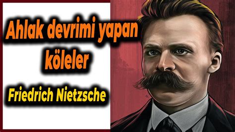 Bir Filozof Iki Ahlak Friedrich Nietzsche Felsefesi YouTube