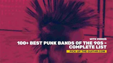 100+ Best Punk Bands of the 90s - Complete List - Pick Up The Guitar