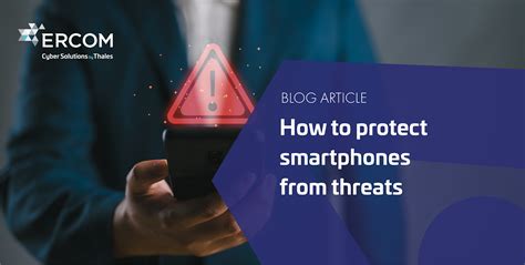 How To Protect Smartphones From Threats Cyber Solutions By Thales