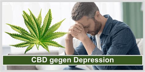 CBD Gegen Depressionen Linderung Von Symptomen 2023