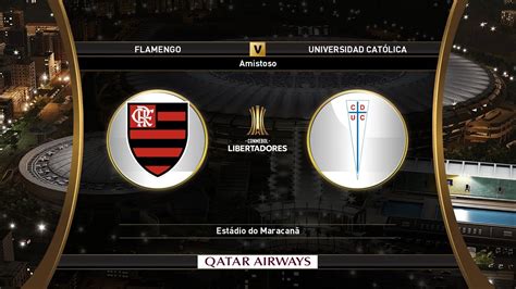 Flamengo BRA vs Universidad Católica CHI CONMEBOL Libertadores 2022