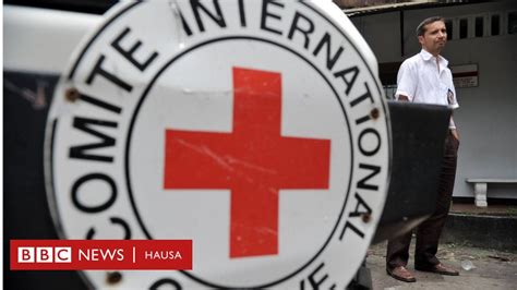 An Kashe Ma Aikaciyar Red Cross A Najeriya BBC News Hausa