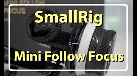 SmallRig Mini Follow Focus Review YouTube