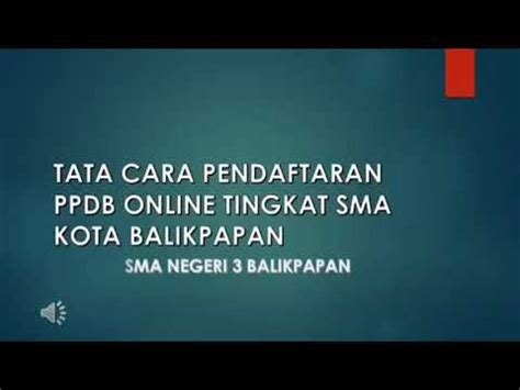 Tata Cara Mendaftar PPDB ON LINE SMAN Di Balikpapan YouTube