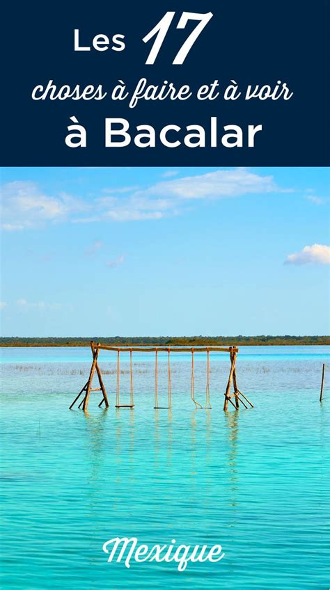 Visiter Bacalar Top Faire Et Voir O Dormir Voyage Mexique