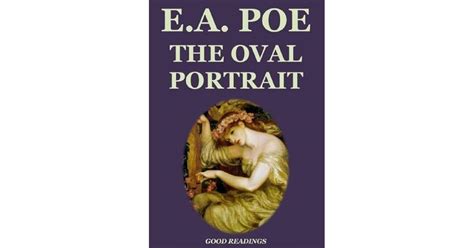 The Oval Portrait Annotated By Edgar Allan Poe